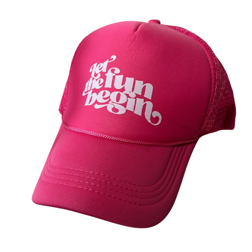 Pink Trucker Hat - Let the fun begin